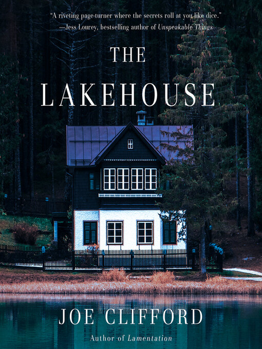 Title details for The Lakehouse by Joe Clifford - Available
